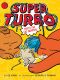 [Super Turbo 07] • Super Turbo Meets the Cat-Nappers